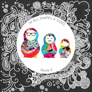 In All Shapes & Sizes by Route 3