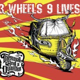 Three Wheels Nine Lives by Thermal And A Quarter